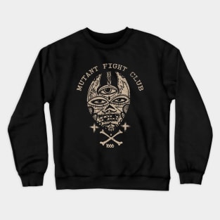 Mutant Fight Club Crewneck Sweatshirt